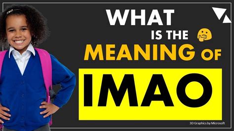 IMAO Meaning: Understanding the Internet’s Slang